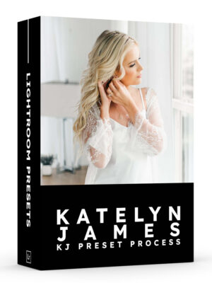 Katelyn James - KJ Preset Process