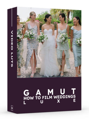 GAMUT - How To Film Weddings - LUXE